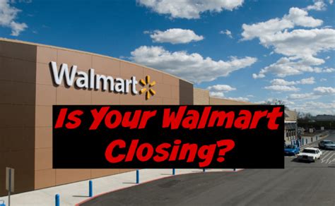 Why is Walmart closing some locations?